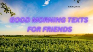 39+ Heartwarming Good Morning Texts to Send Your Friends