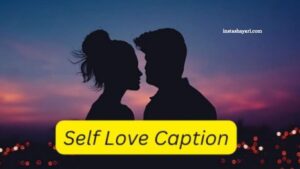 66+ Best Self-Love Captions for Instagram in 2025